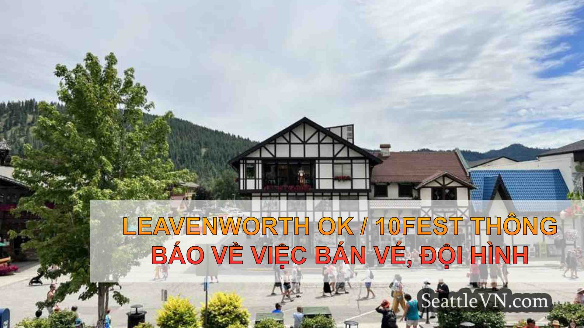Leavenworth Ok / 10fest thông báo về