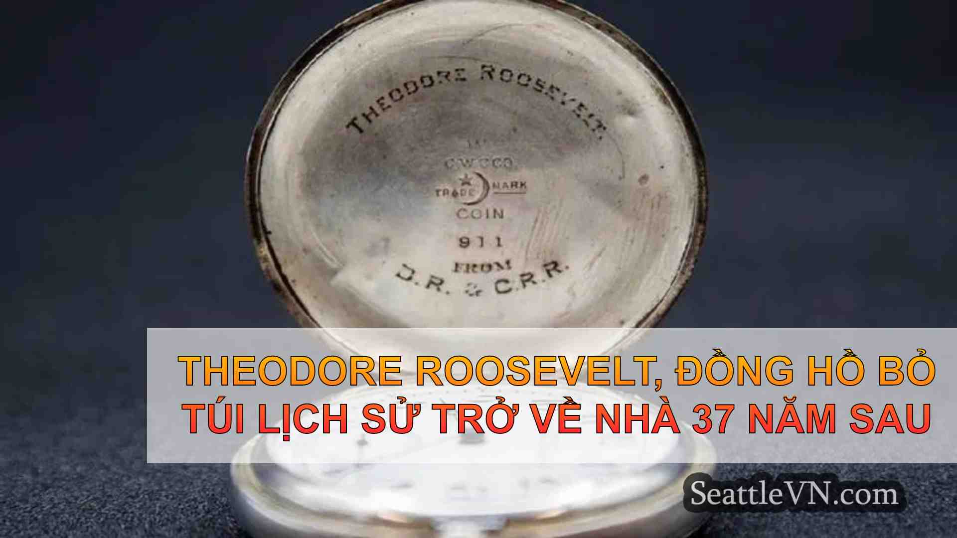 Theodore Roosevelt, đồng hồ bỏ túi lịch