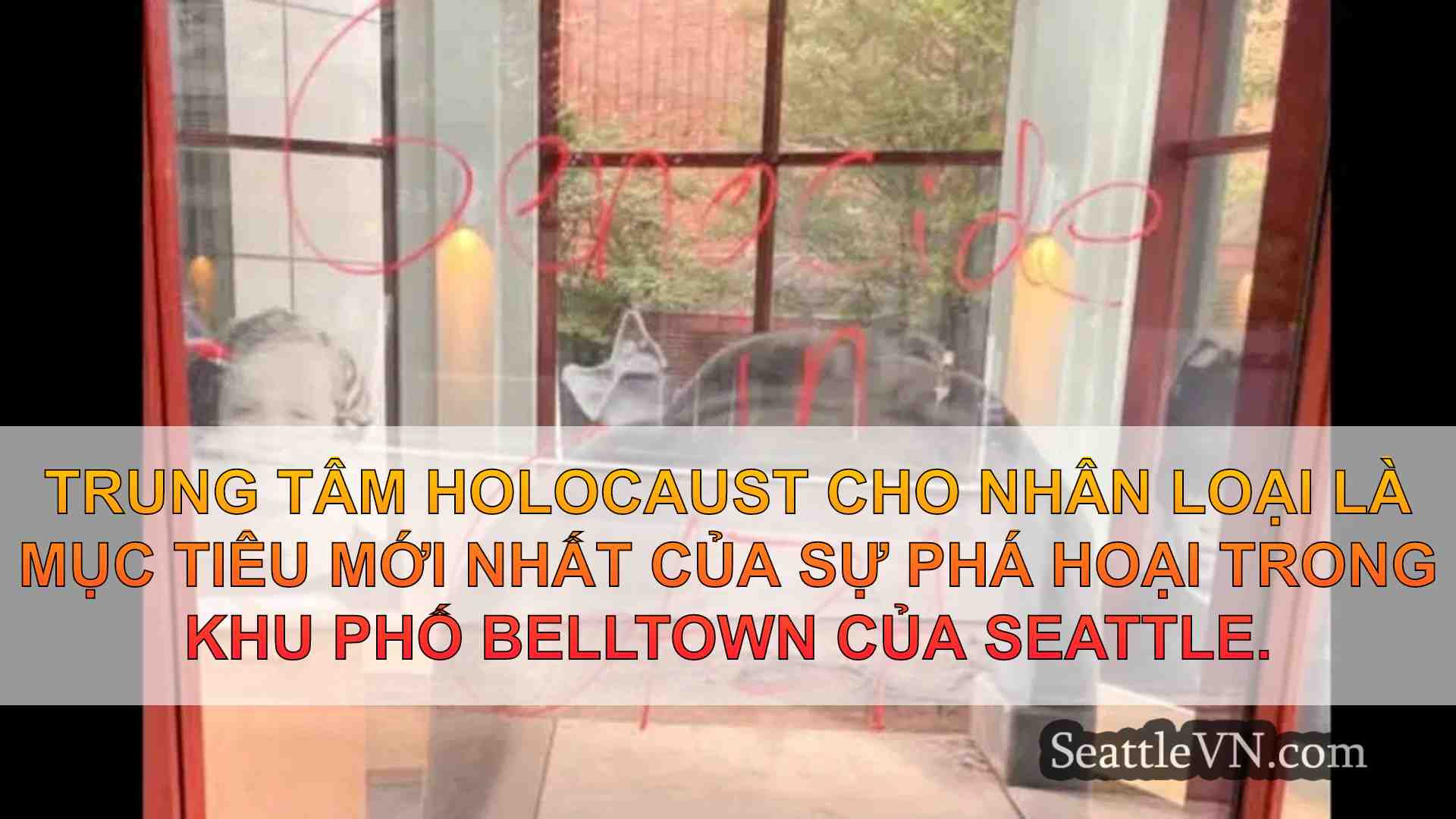 Trung tâm Holocaust của Seattle đã phá