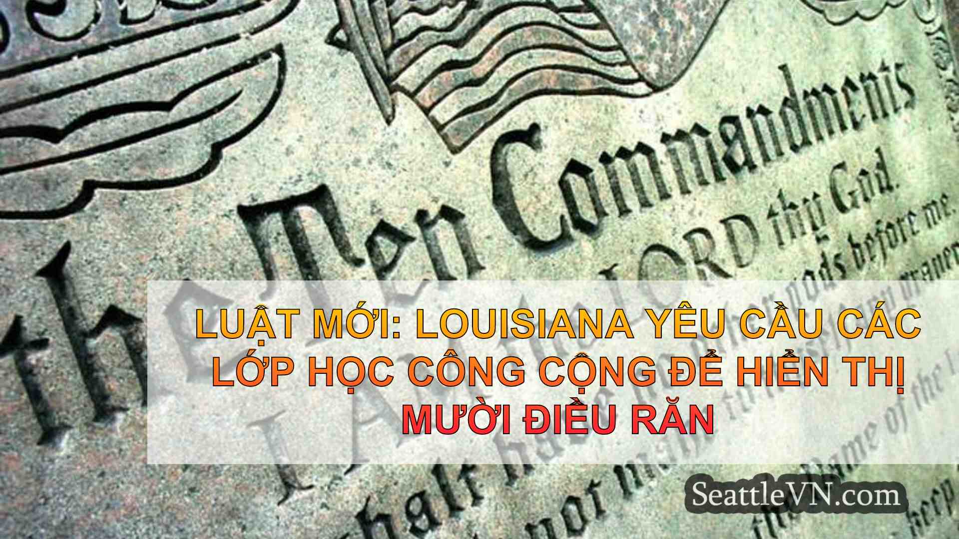 Luật mới: Louisiana yêu cầu các lớp học