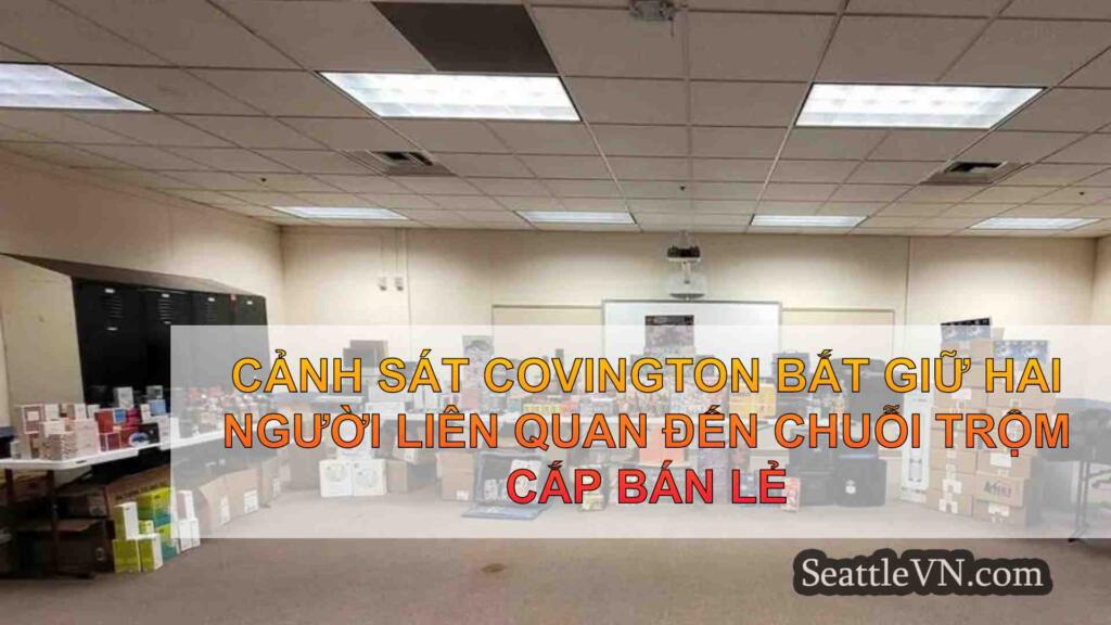 Cảnh sát Covington bắt giữ hai người