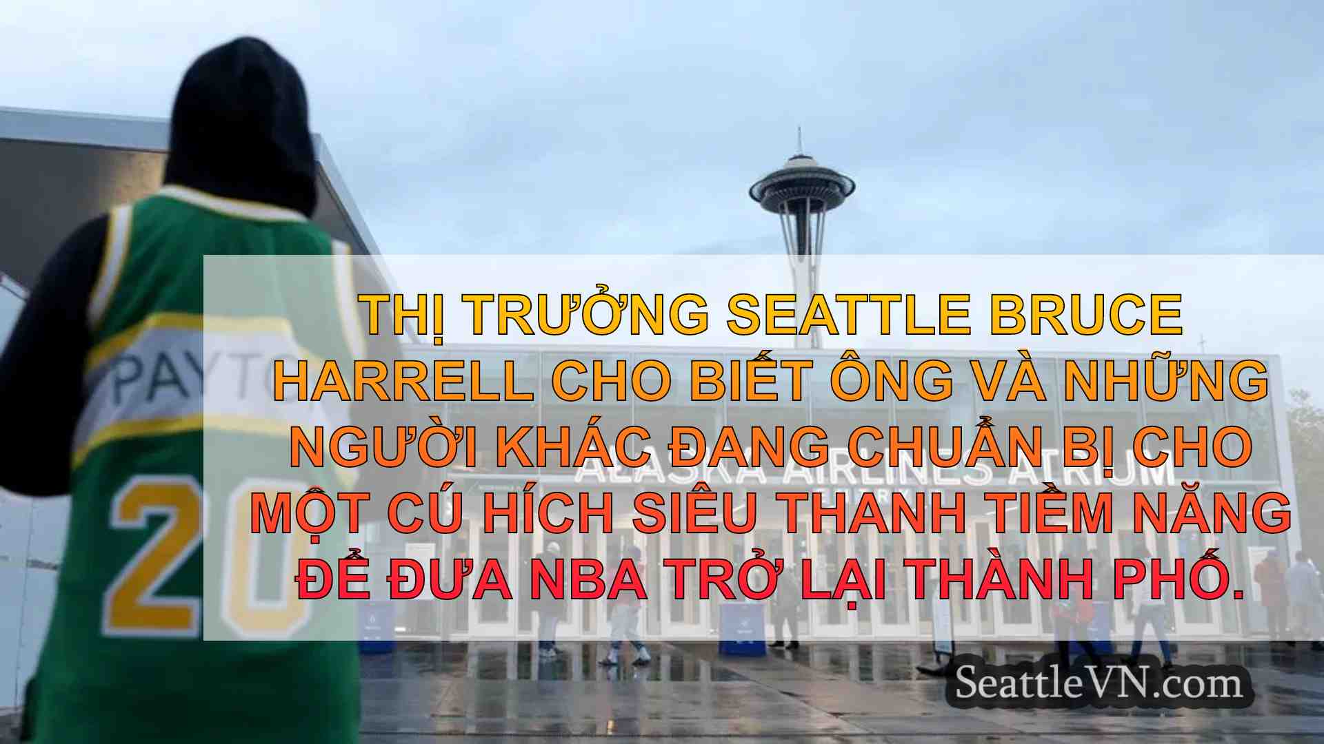 Thị trưởng Seattle cảm thấy 'rất tốt'