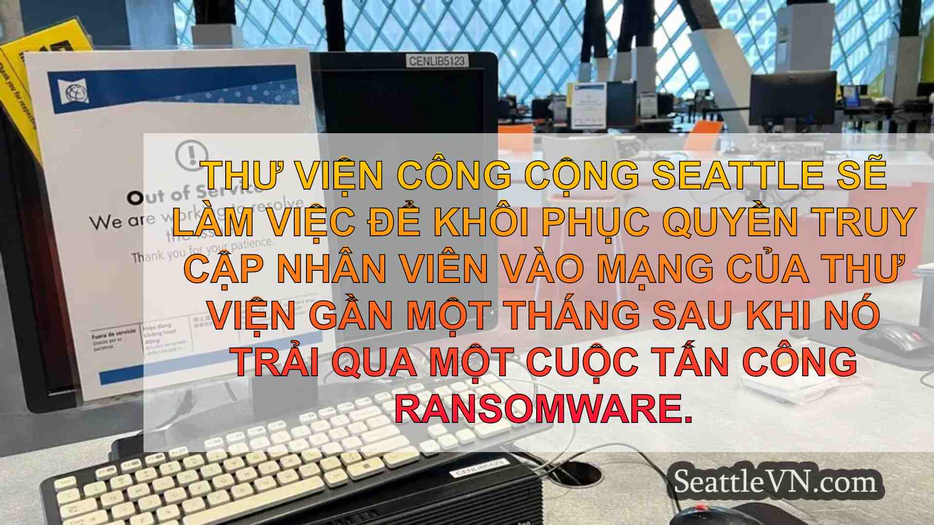 Thư viện công cộng Seattle bắt đầu phục