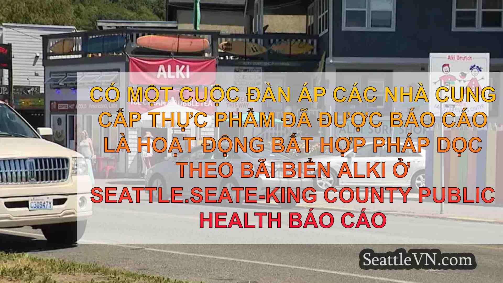 Seattle phá vỡ các nhà cung cấp thực