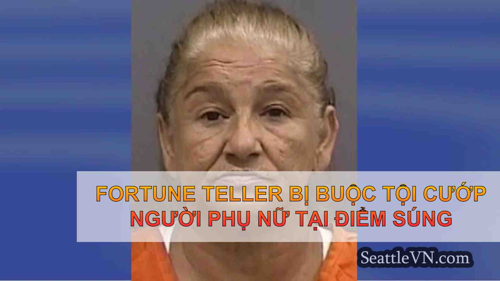 Fortune Teller bị buộc tội cướp người