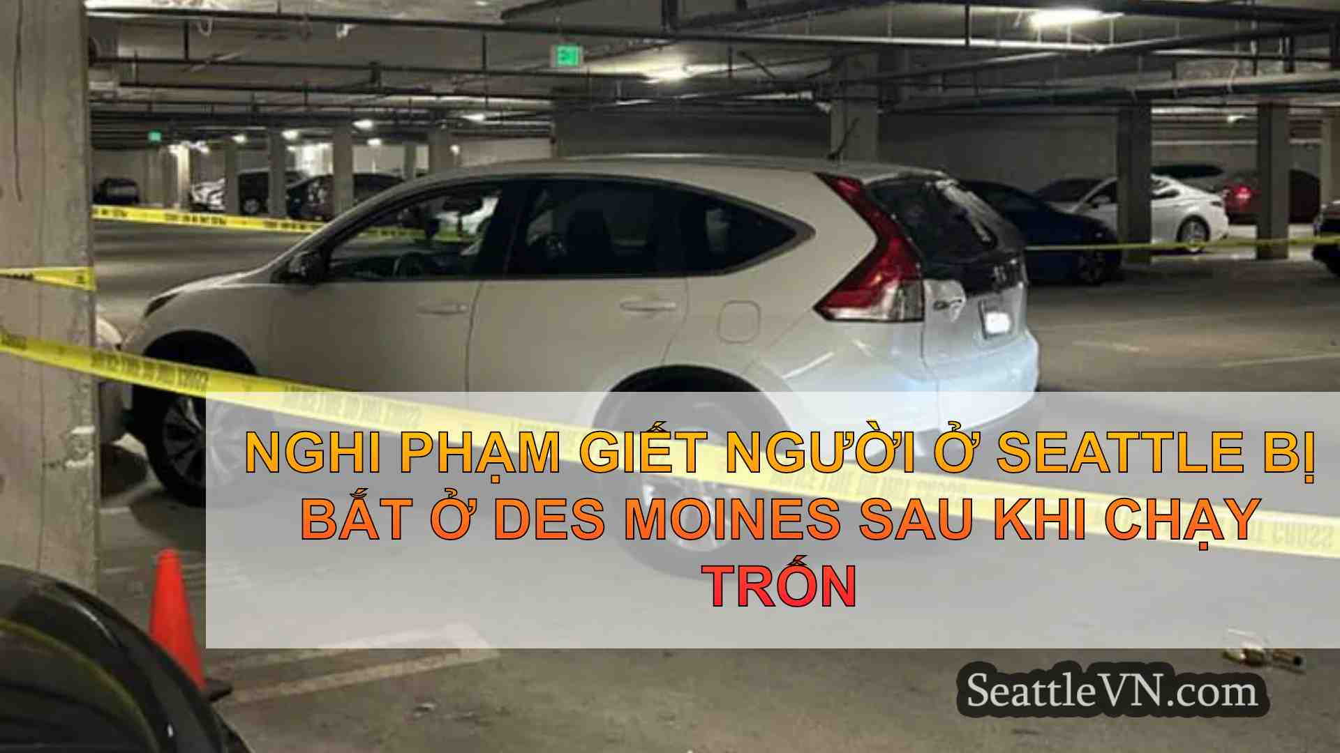 Nghi phạm giết người ở Seattle bị bắt ở