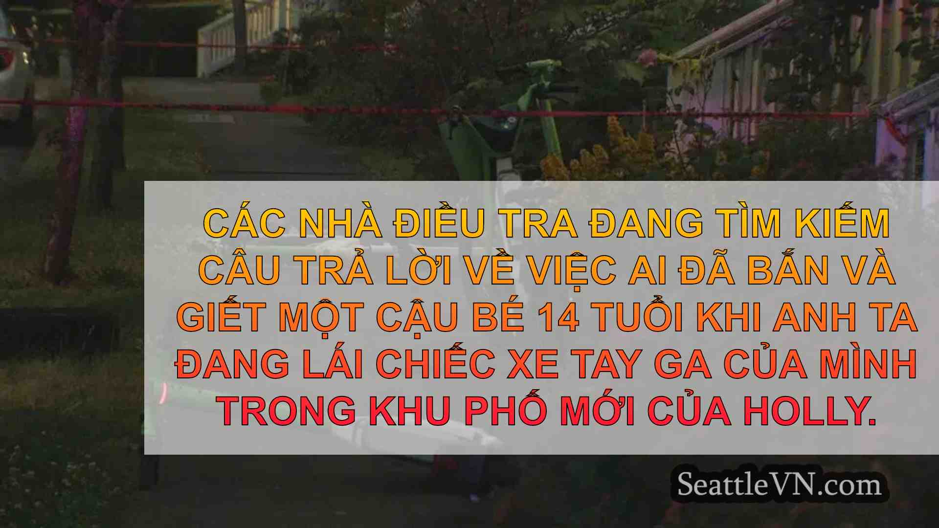 Cộng đồng thương tiếc cậu bé 14 tuổi bị