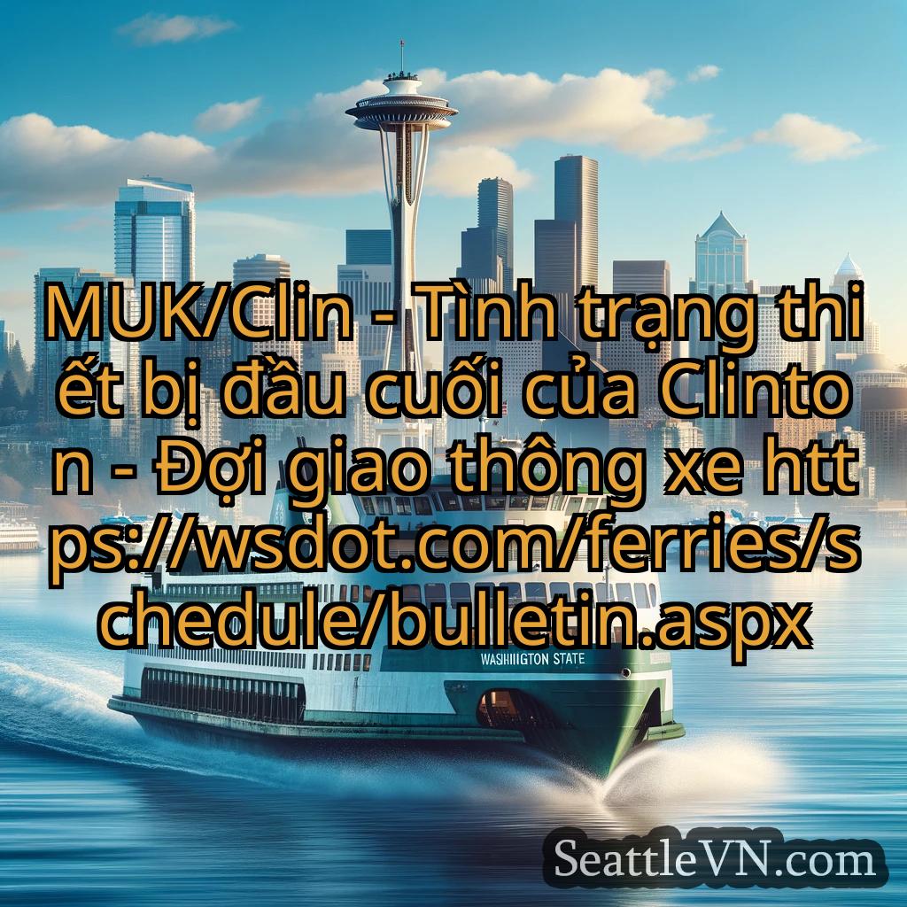 tin tức phà seattle MUK/Clin - Tình trạng thiết bị đầu