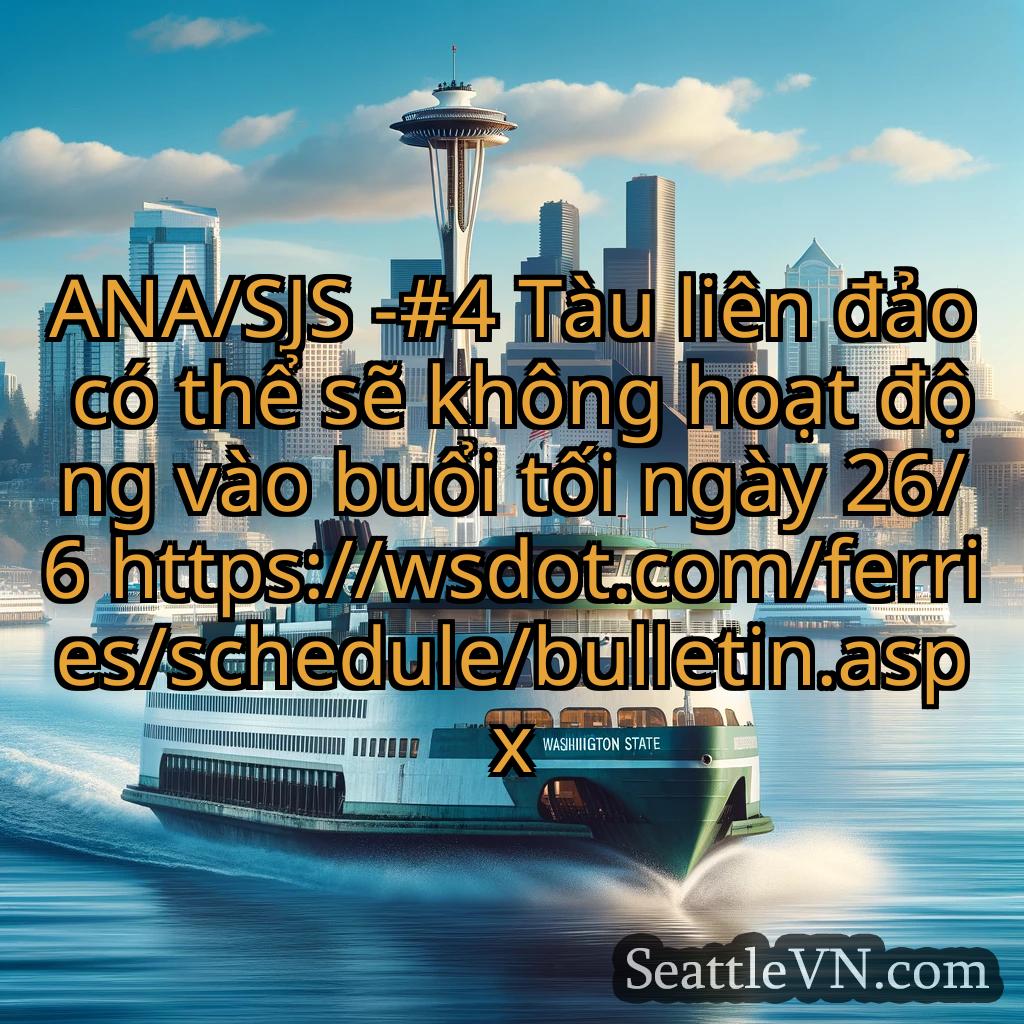 tin tức phà seattle ANA/SJS -#4 Tàu liên đảo có thể sẽ