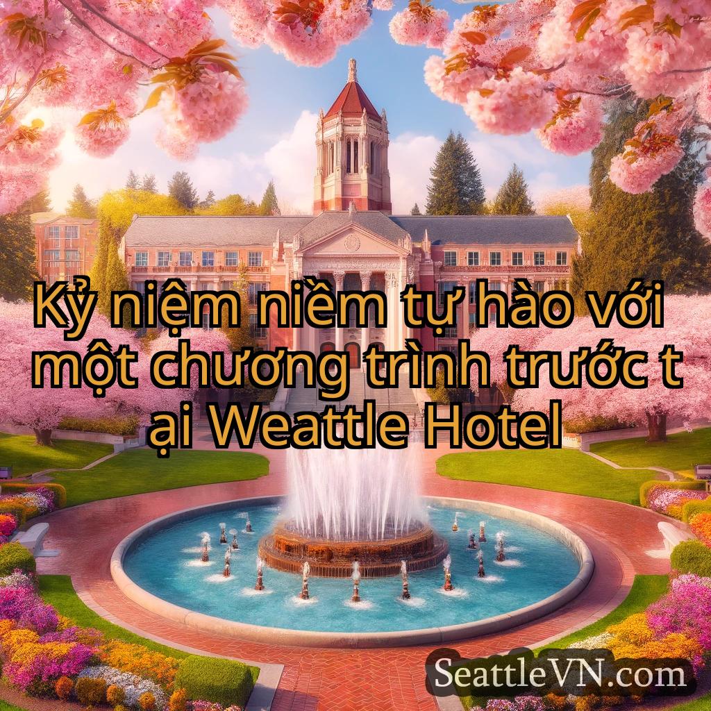 tin tức seattle Kỷ niệm niềm tự hào với một chương