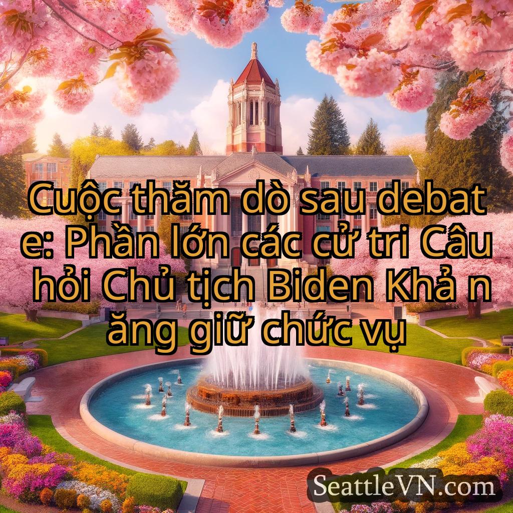 tin tức seattle Cuộc thăm dò sau debate: Phần lớn