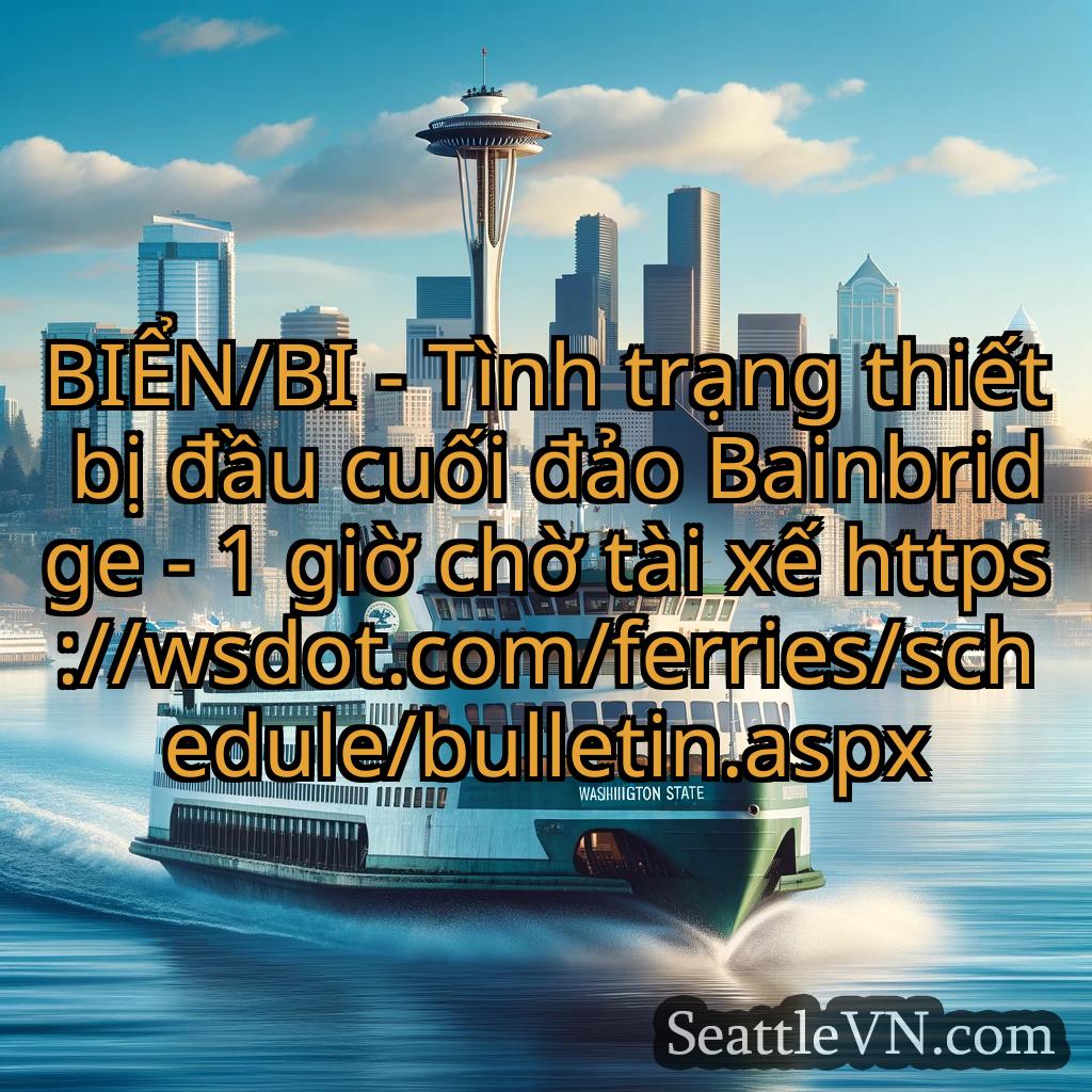 tin tức phà seattle BIỂN/BI - Tình trạng thiết bị đầu