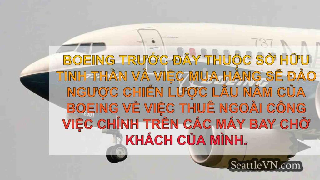 Boeing để có được nhà cung cấp Spirit