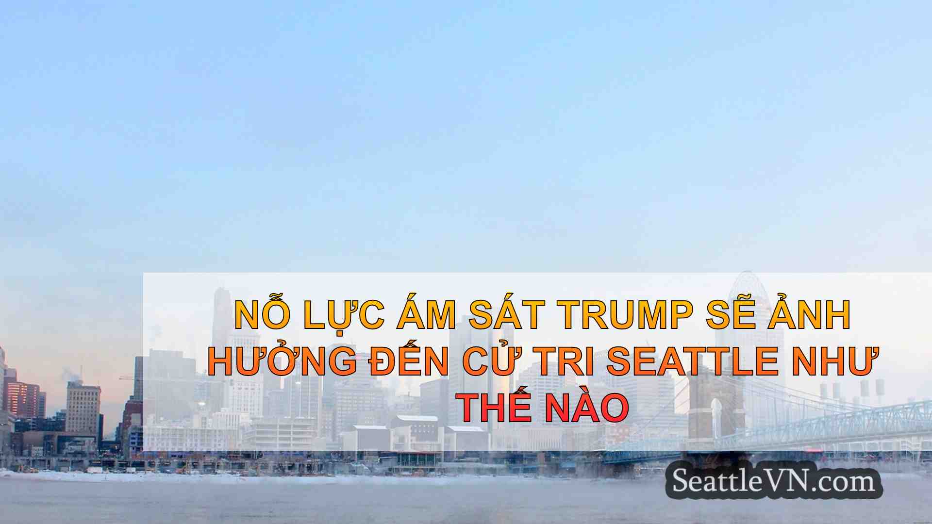 tin tức seattle SeattleVN
