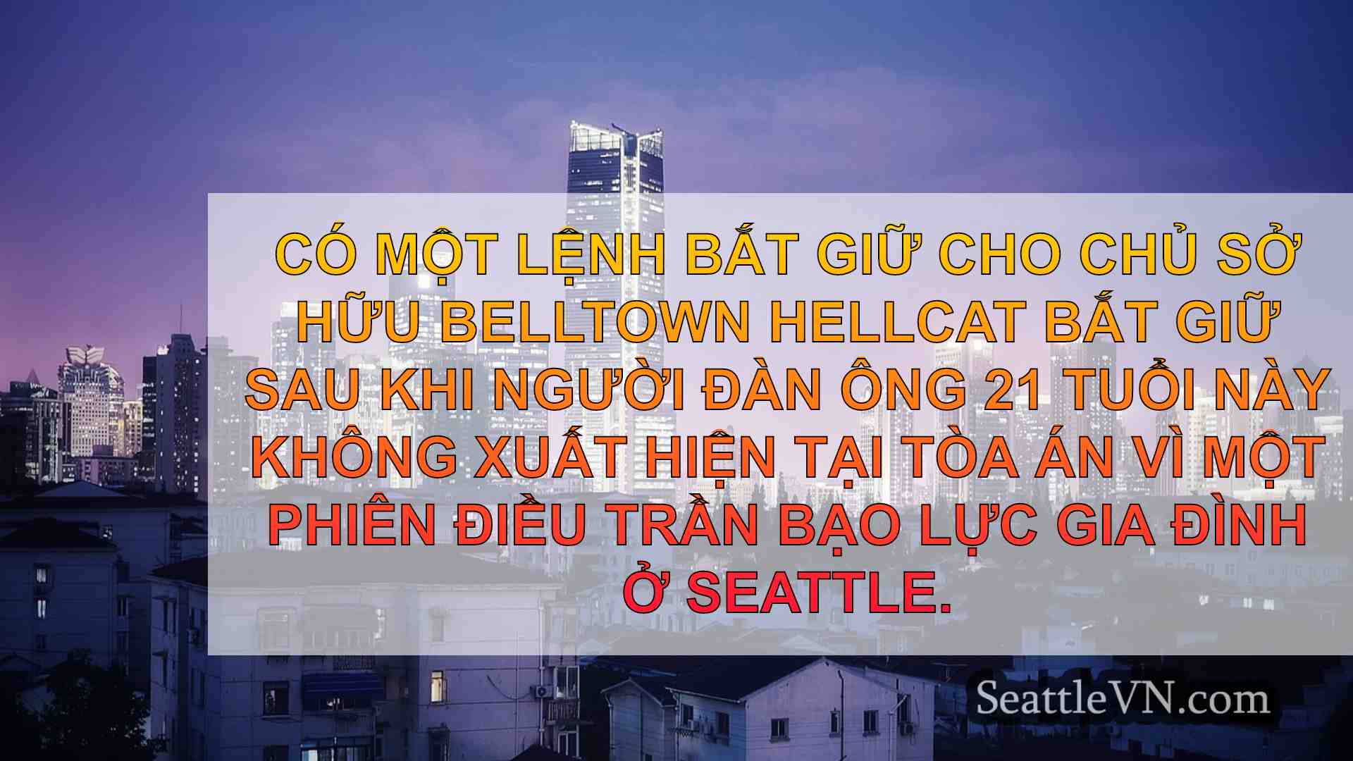 tin tức seattle SeattleVN