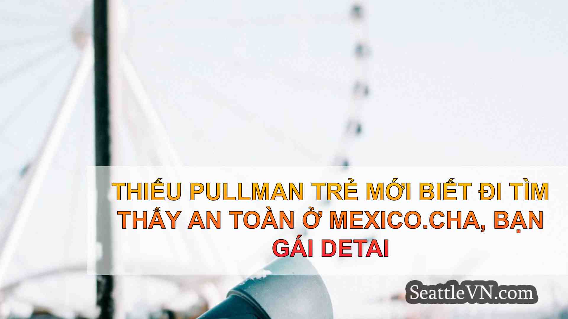 Thiếu Pullman Trẻ mới biết đi tìm thấy