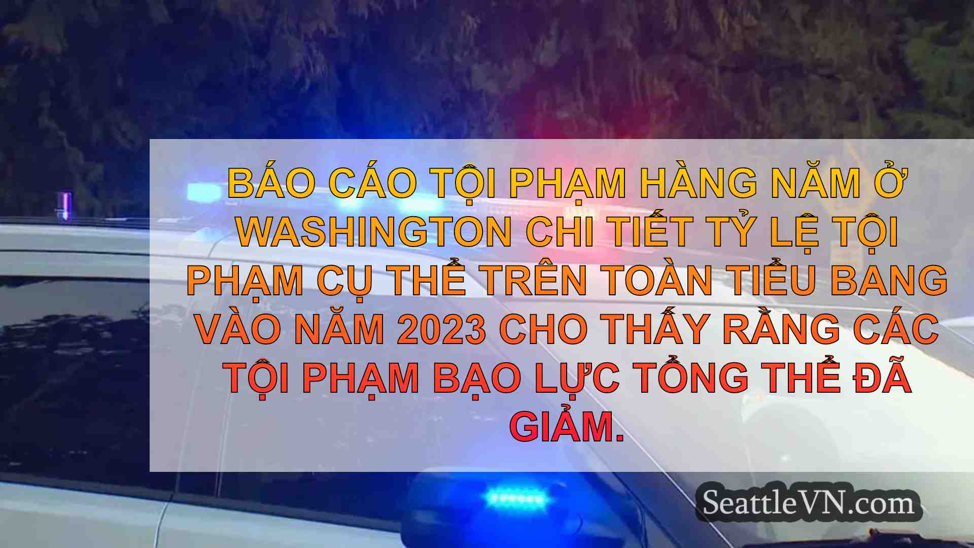 Báo cáo tội phạm WA hàng năm cho thấy