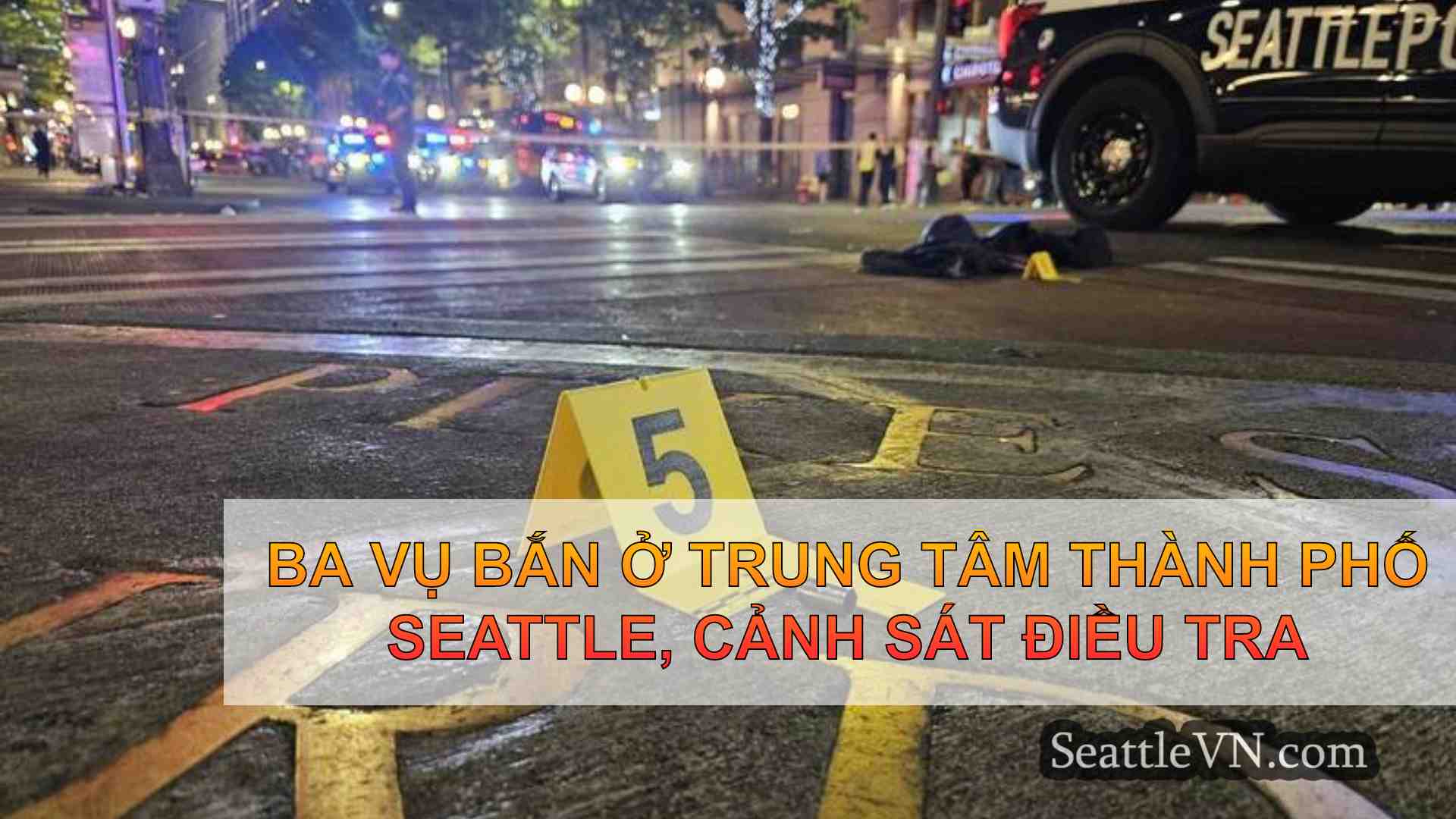 Ba vụ bắn ở trung tâm thành phố