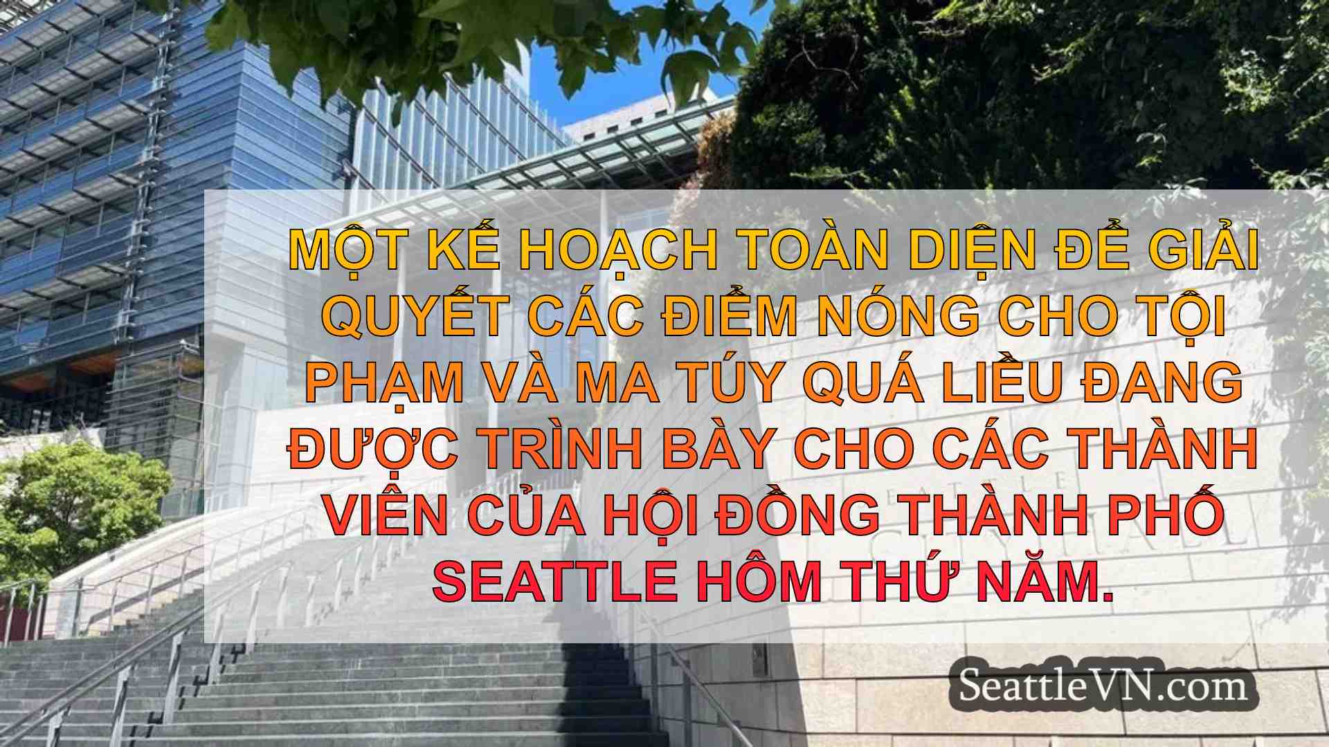 Hội đồng thành phố Seattle tiết lộ kế