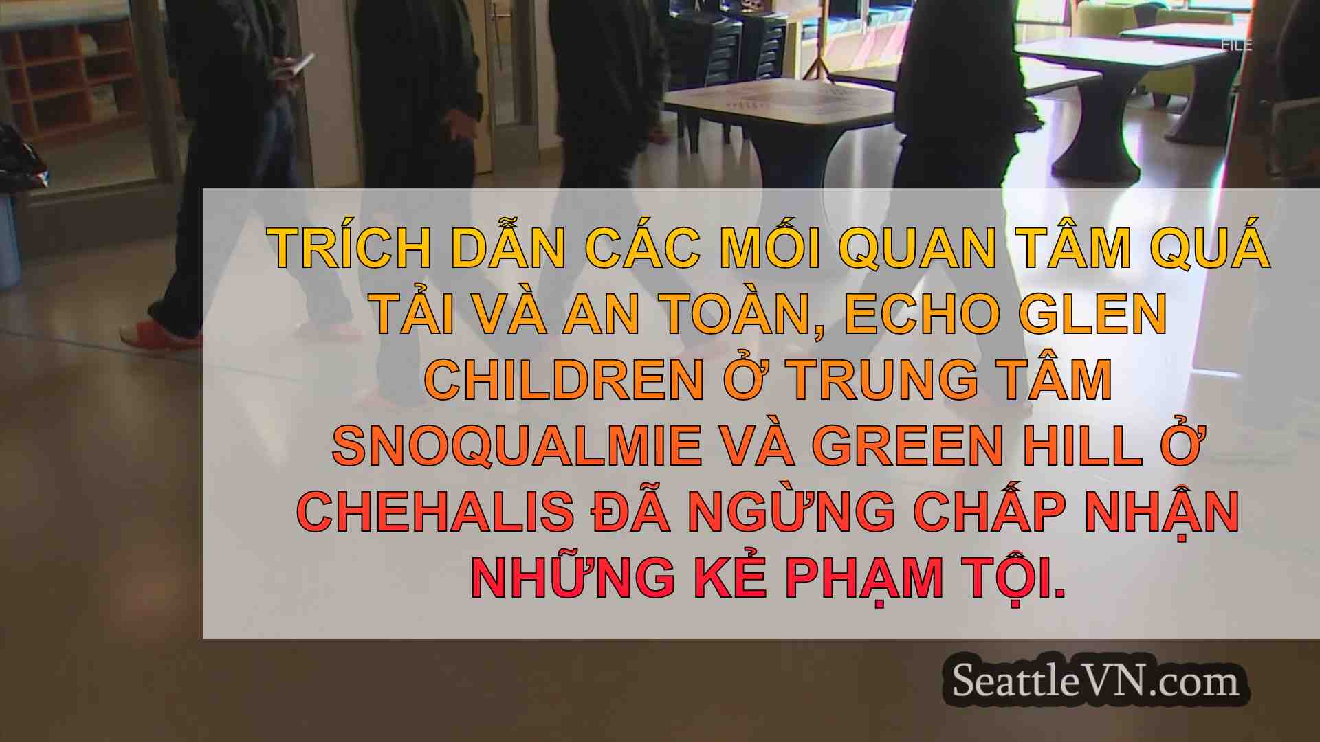 DCYF đình chỉ lượng ăn tại hai cơ sở