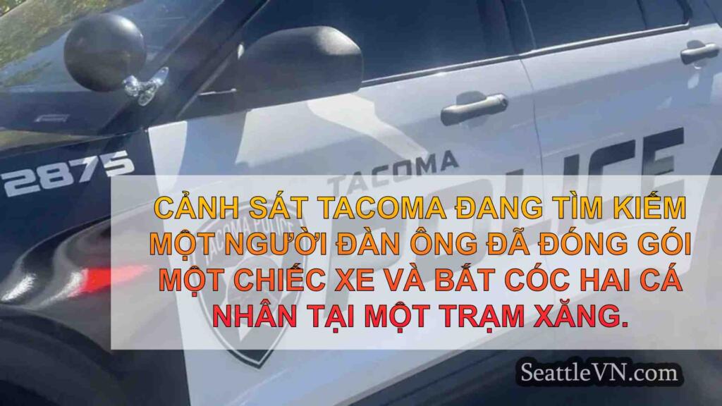 Cảnh sát Tacoma tìm kiếm người đàn ông