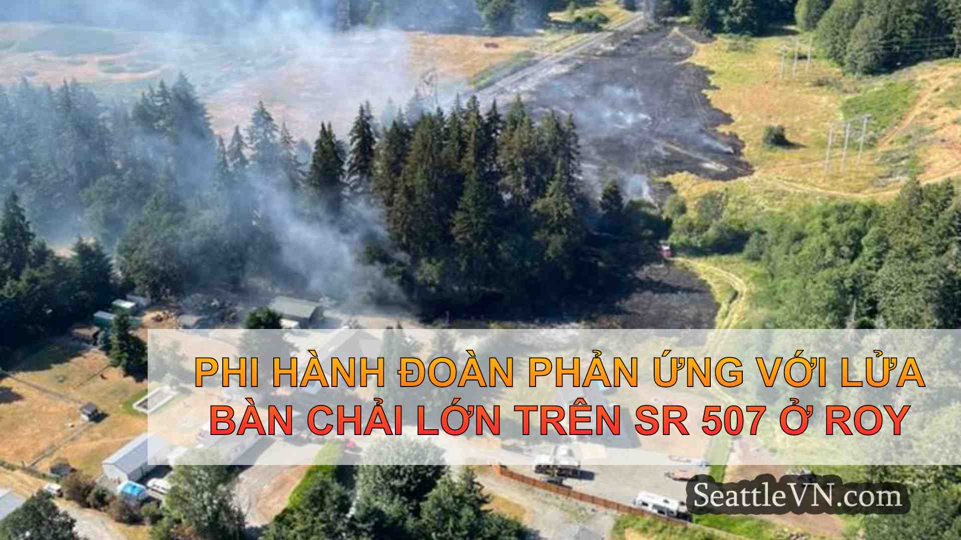 Phi hành đoàn phản ứng với lửa bàn chải