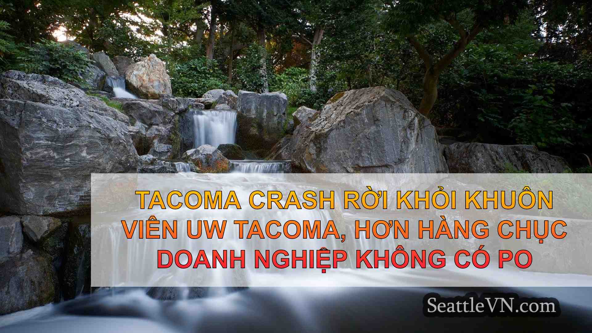 Tacoma Crash rời khỏi khuôn viên UW