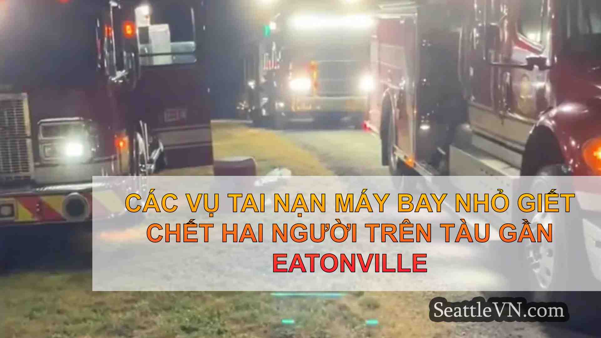 Các vụ tai nạn máy bay nhỏ giết chết