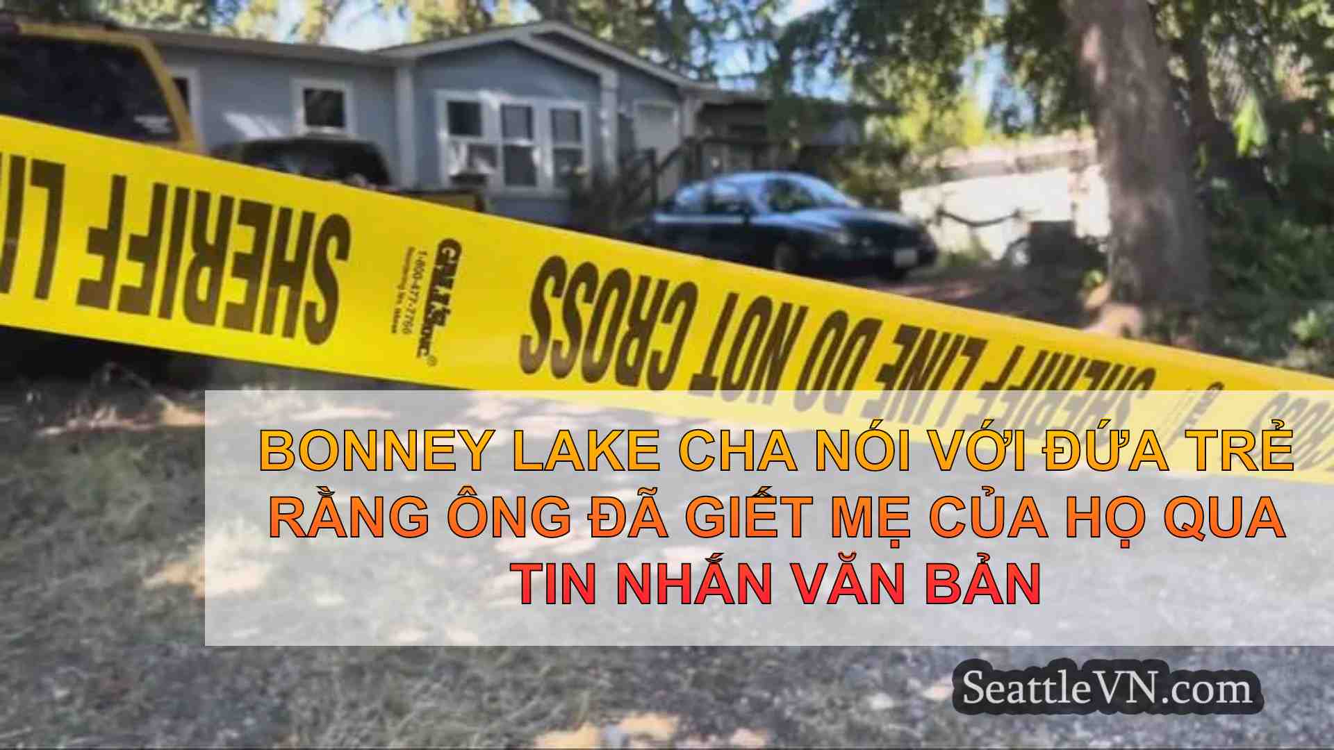 Bonney Lake Cha nói với đứa trẻ rằng