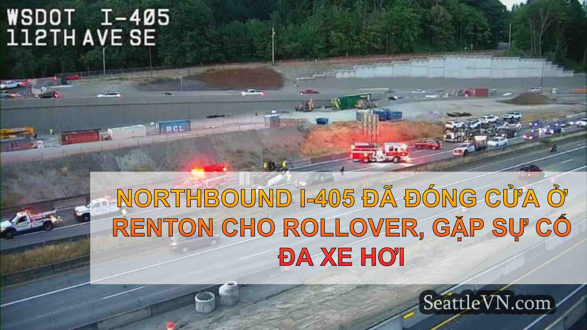 Northbound I-405 đã đóng cửa ở Renton