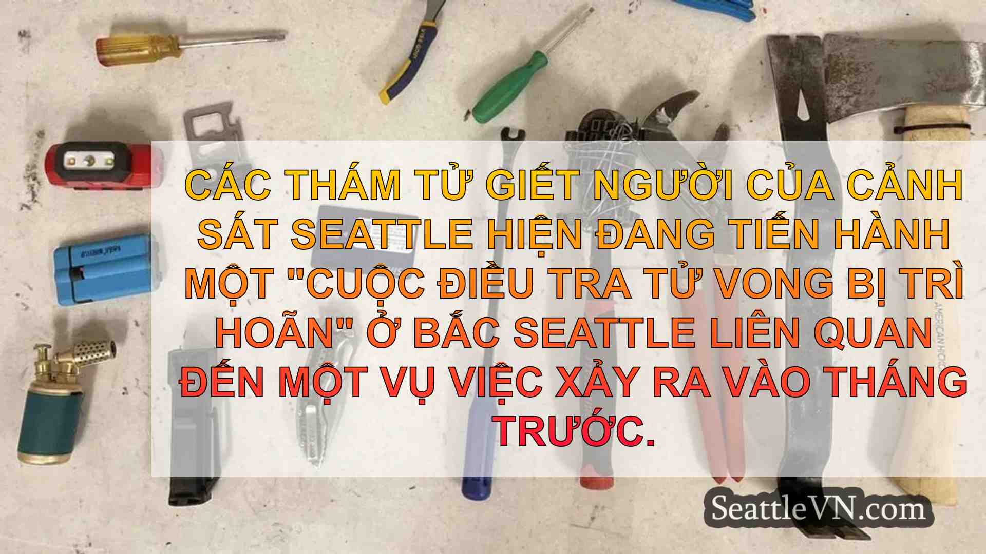 Cảnh sát Seattle ra mắt 'Điều tra tử