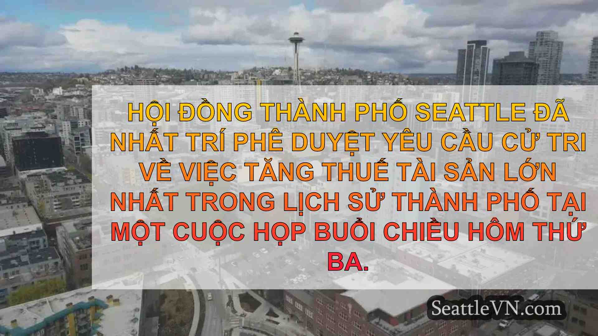 Hội đồng thành phố Seattle gửi thuế vận