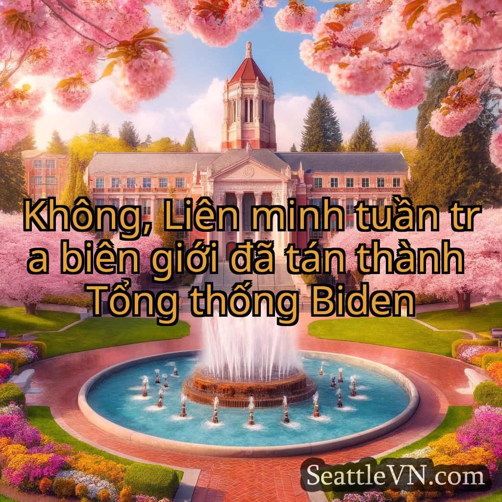 tin tức seattle Không, Liên minh tuần tra biên