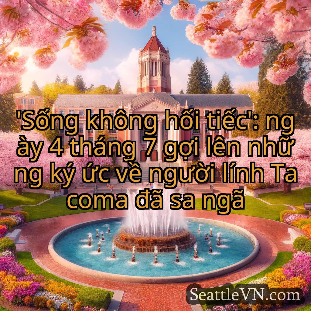 tin tức seattle 'Sống không hối tiếc': ngày 4