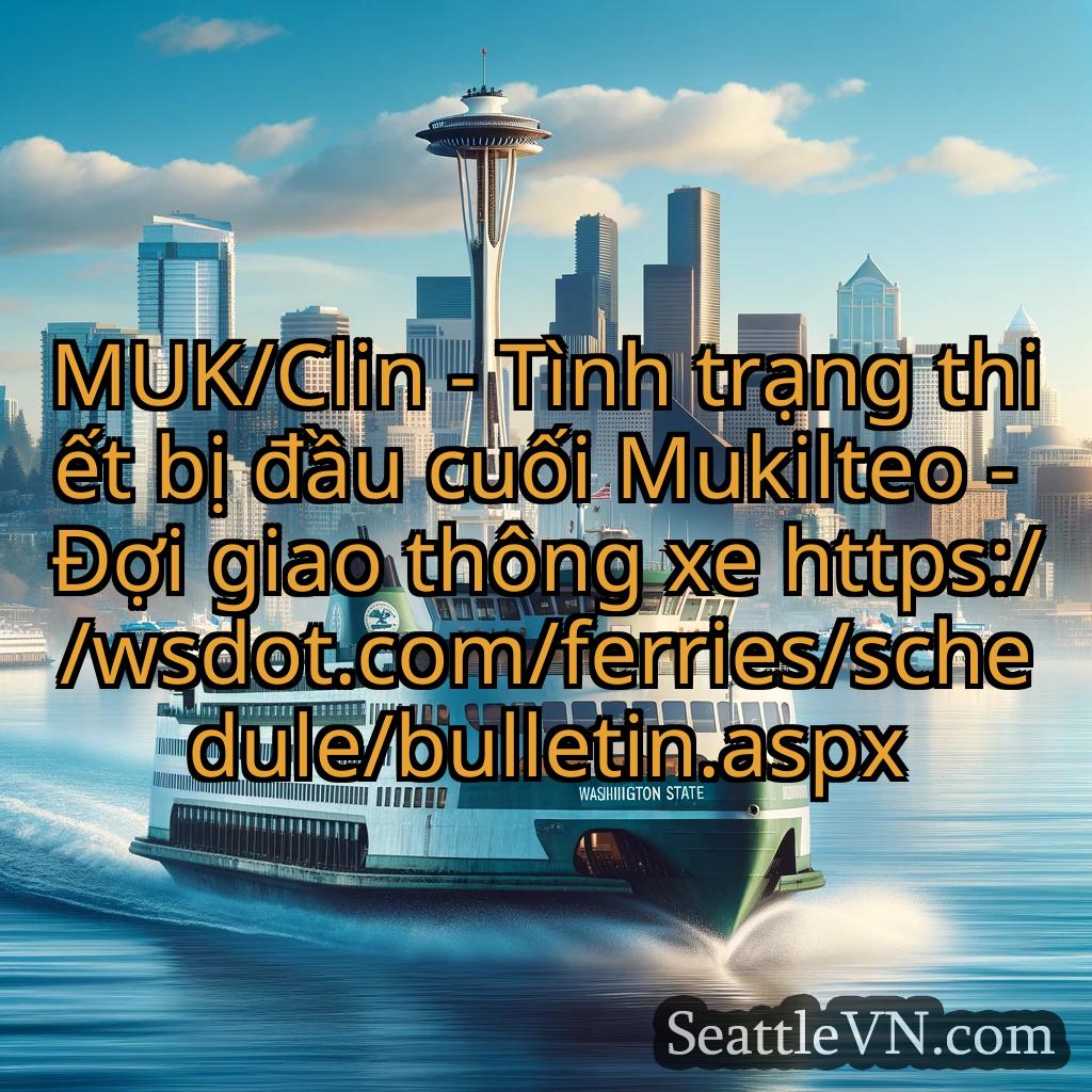 tin tức phà seattle MUK/Clin - Tình trạng thiết bị đầu