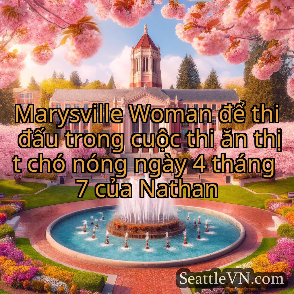 tin tức seattle Marysville Woman để thi đấu trong
