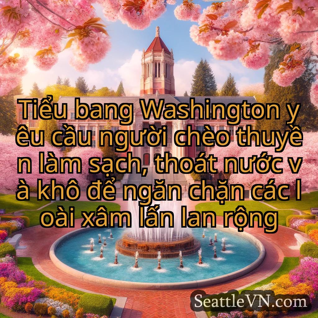 tin tức seattle Tiểu bang Washington yêu cầu người