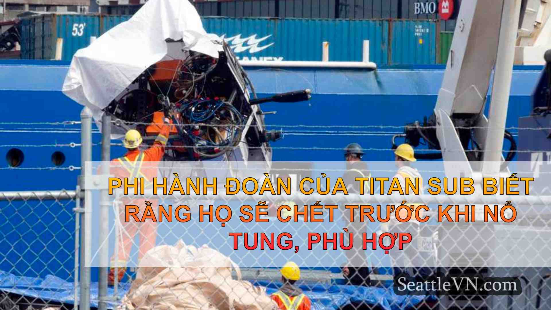 Phi hành đoàn của Titan Sub biết rằng