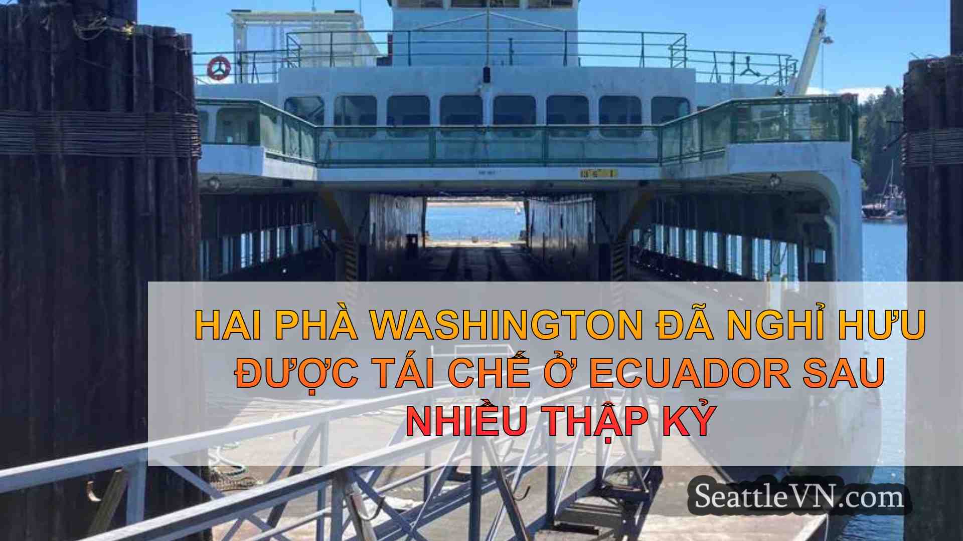 Hai phà Washington đã nghỉ hưu được tái