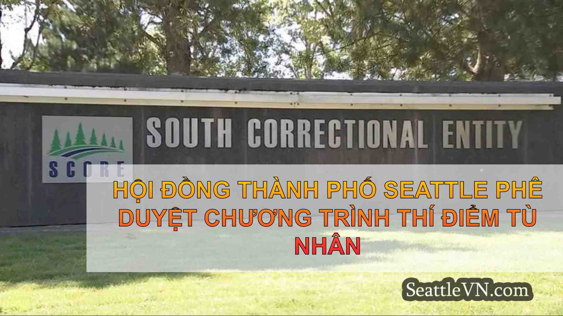 Hội đồng thành phố Seattle phê duyệt