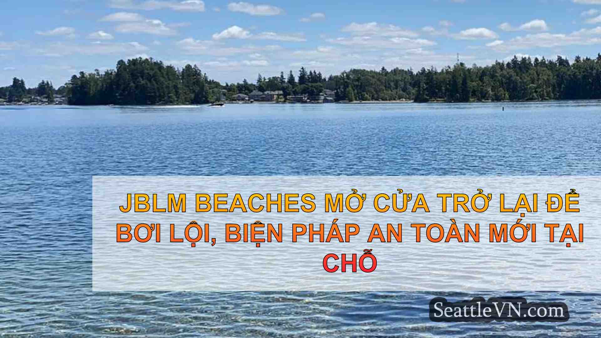 JBLM Beaches mở cửa trở lại để bơi lội,