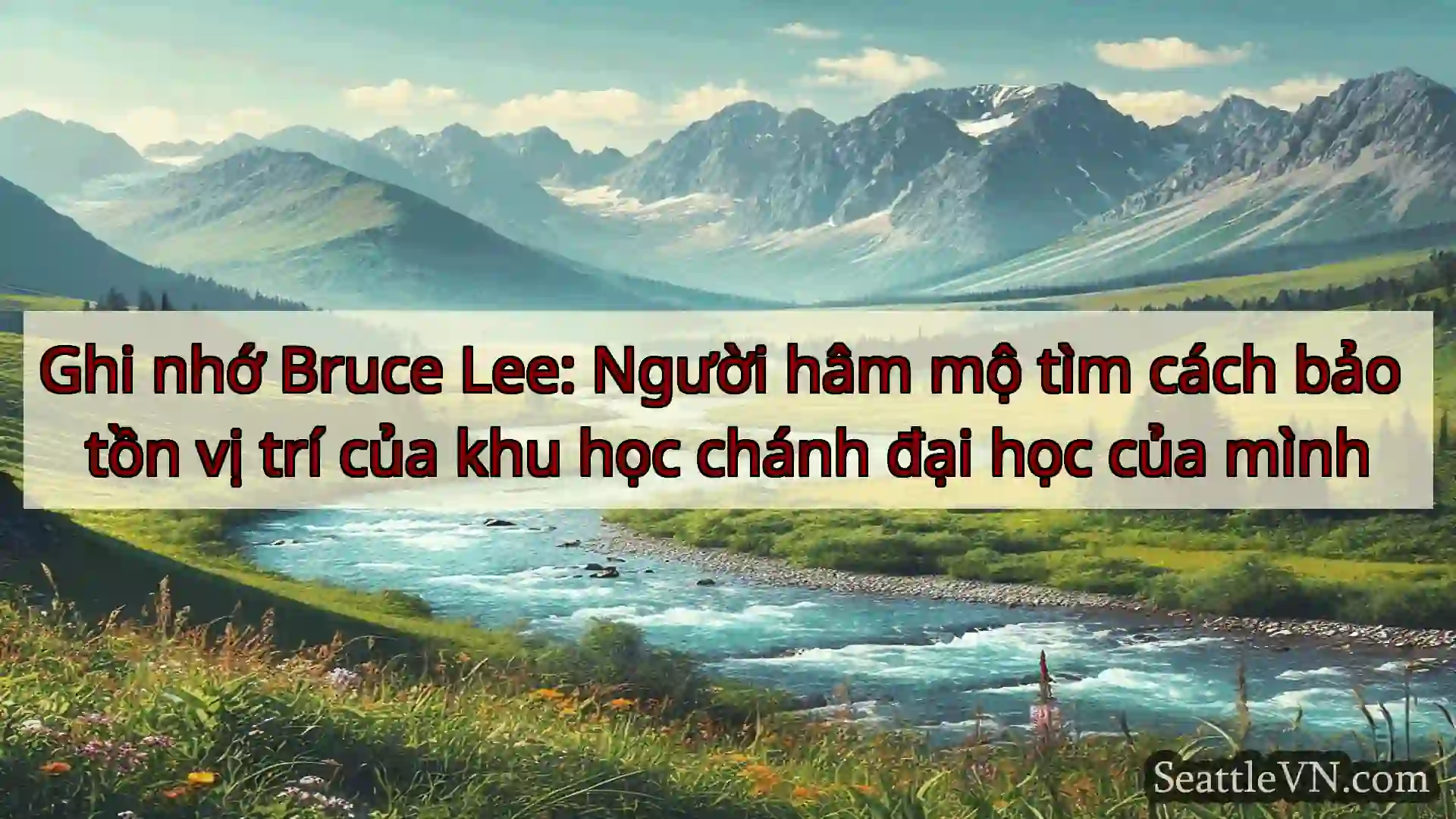 tin tức seattle Ghi nhớ Bruce Lee: Người hâm mộ