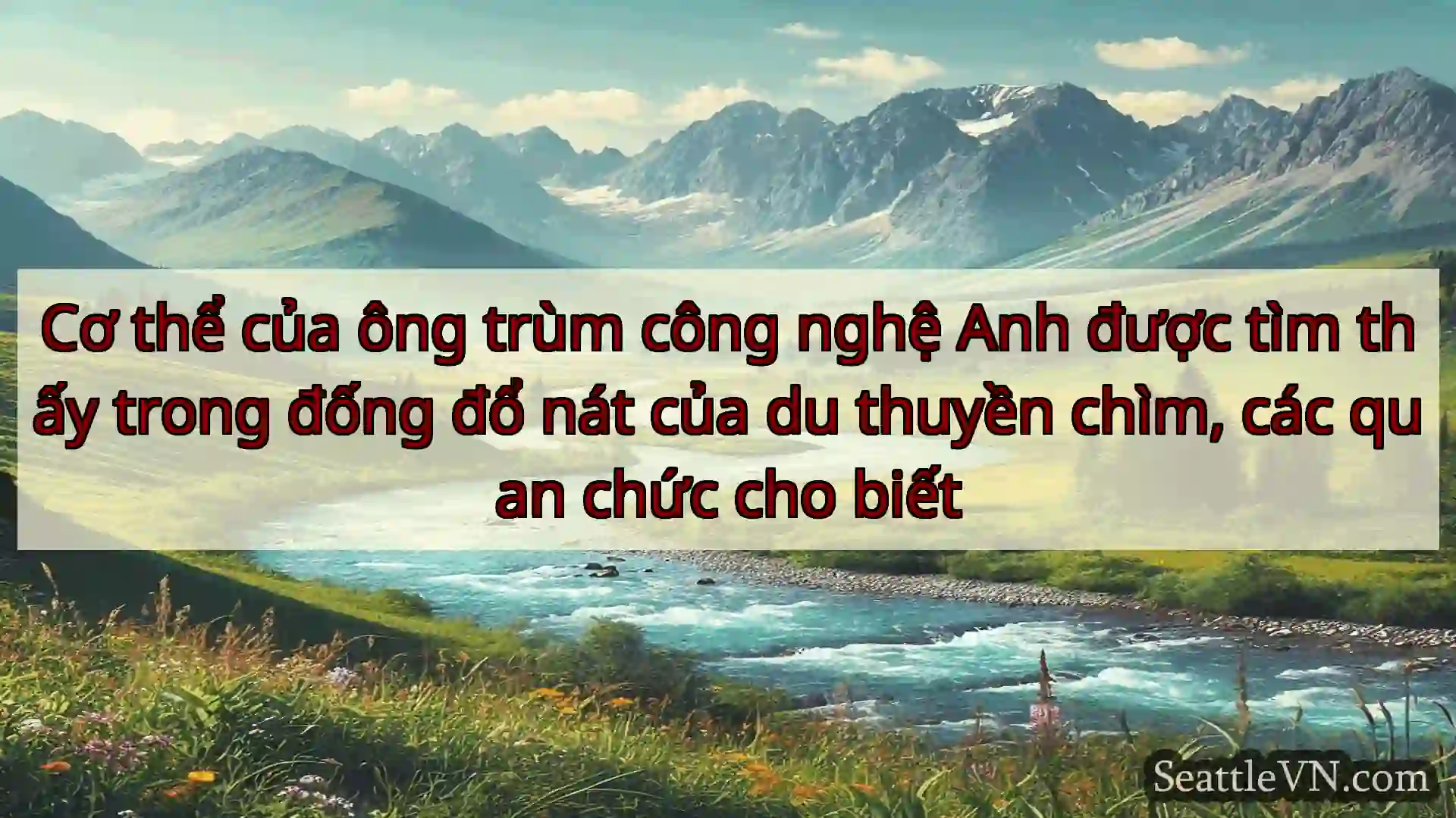 tin tức seattle Cơ thể của ông trùm công nghệ Anh