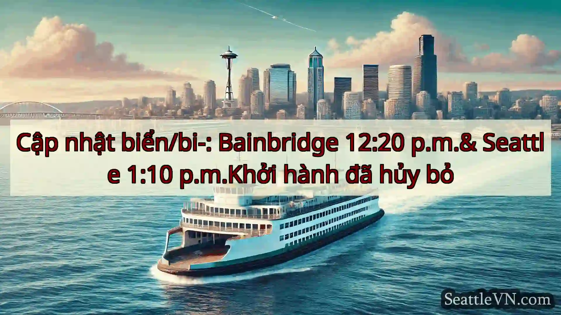 tin tức phà seattle Cập nhật biển/bi-: Bainbridge