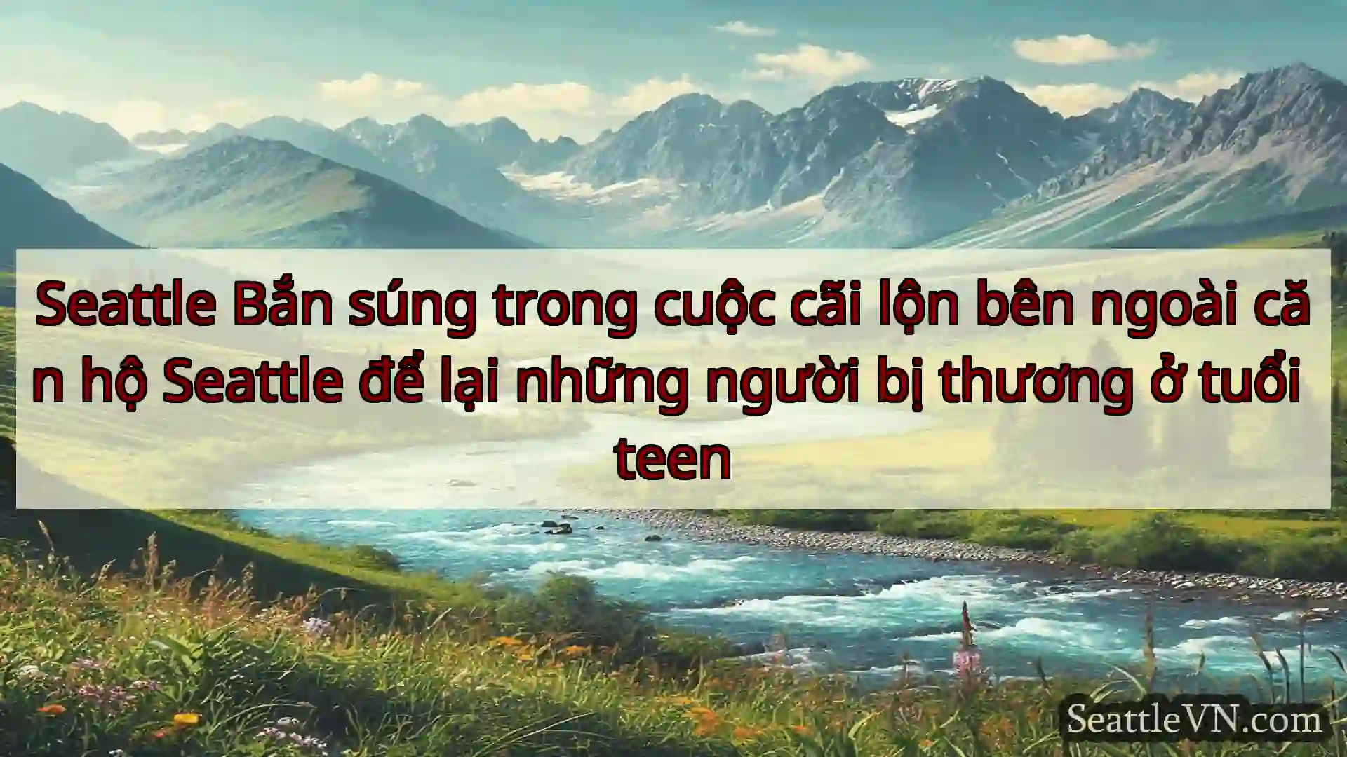 tin tức seattle Seattle Bắn súng trong cuộc cãi