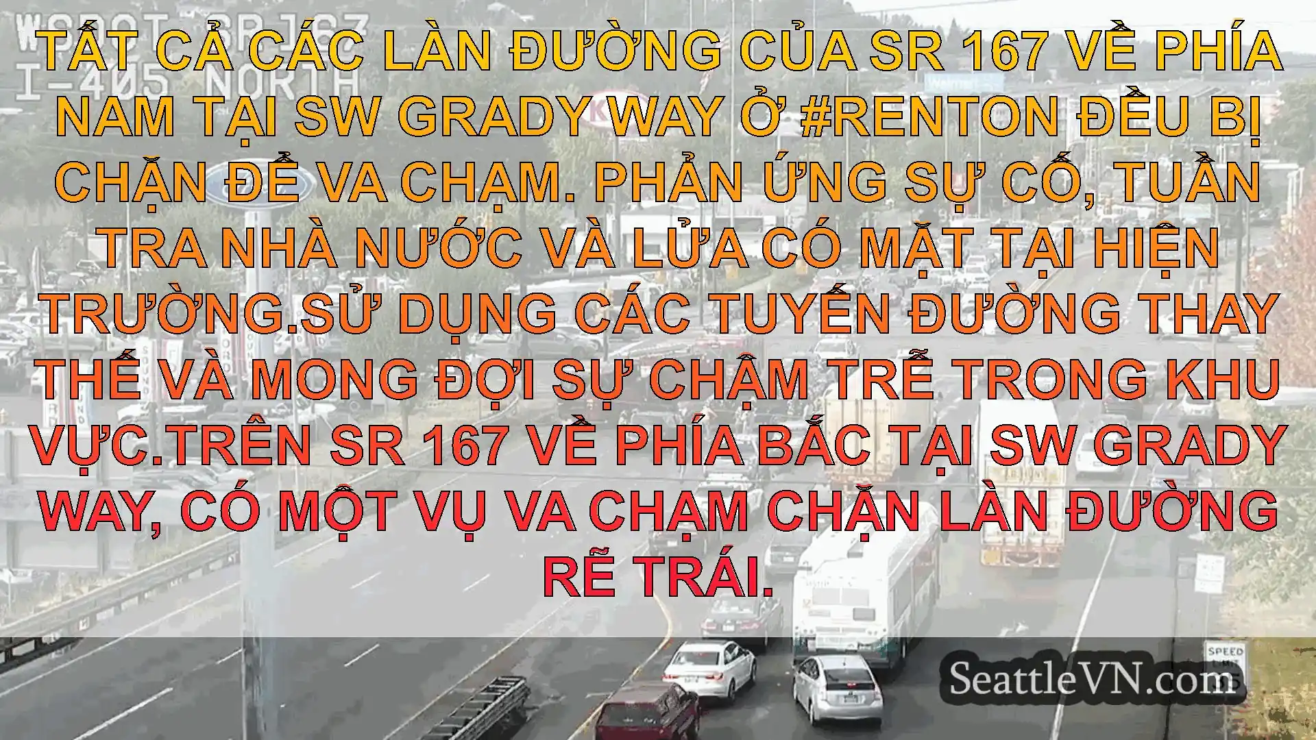 Tin tức Vận tải Seattle Tất cả các làn đường của SR 167 về