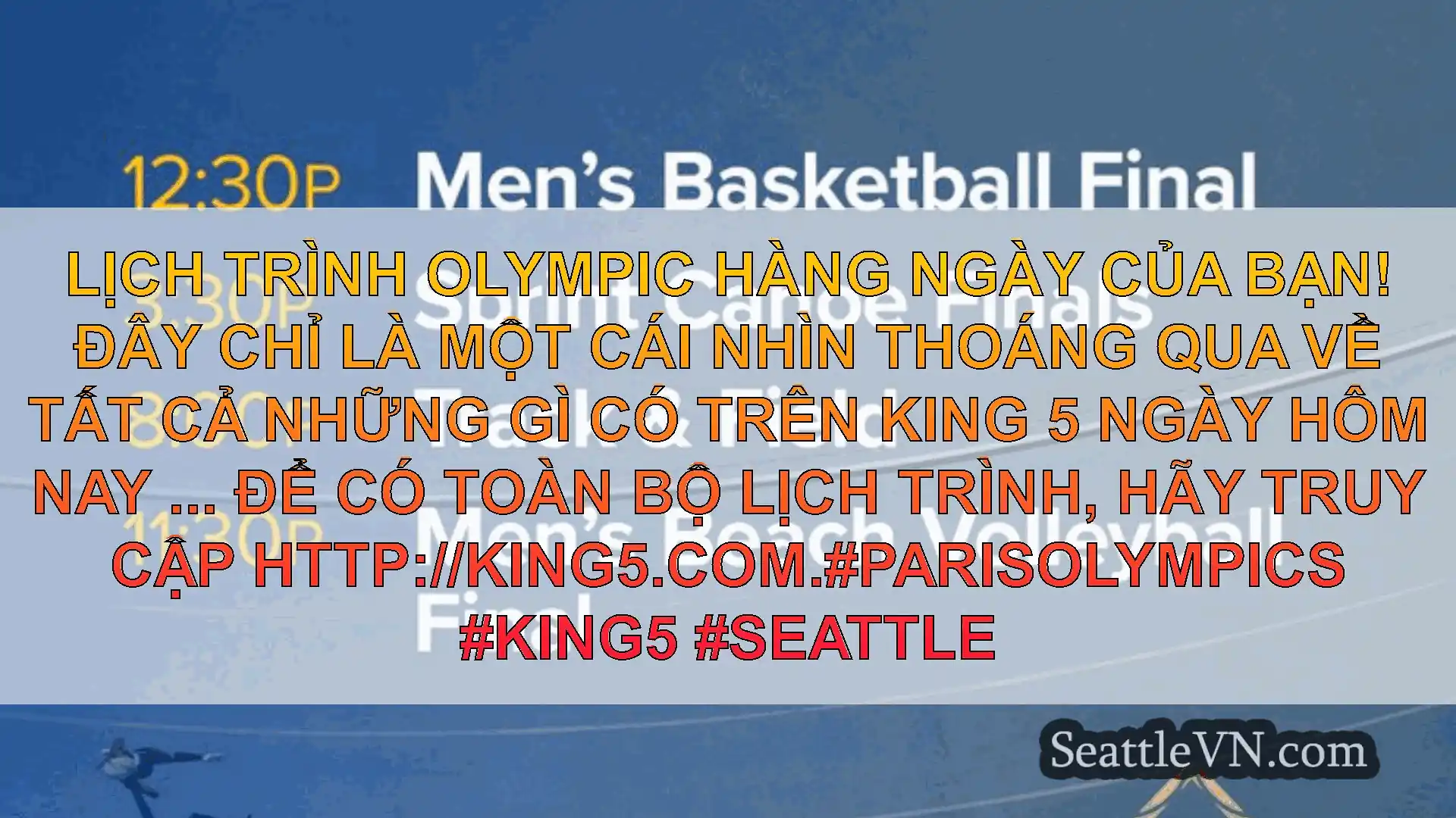 tin tức seattle Lịch trình Olympic hàng ngày của