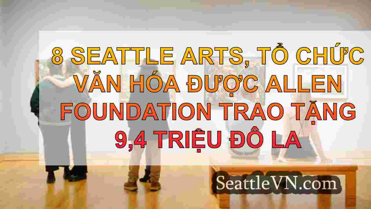 8 Seattle Arts, Tổ chức văn hóa được
