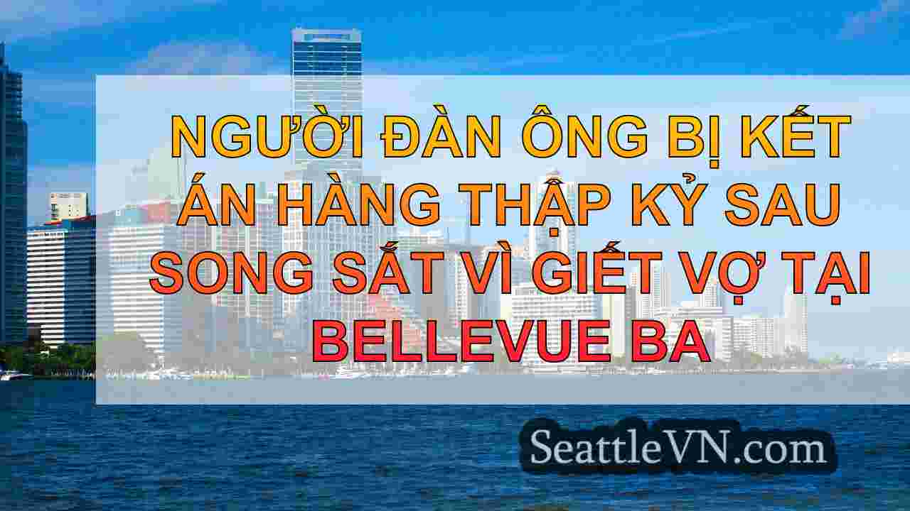 tin tức seattle SeattleVN