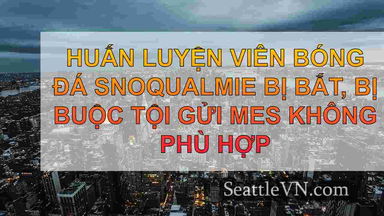 tin tức seattle SeattleVN